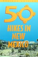 Fifty Hikes in New Mexico 0935182772 Book Cover