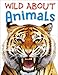 Price comparison product image Wild About Animals (Wild Abouts)