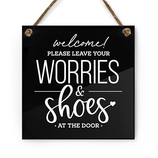 6x6 Inch Leave Shoes & Worries at the Door Designer Sign ~ Ready to Hang ~ Premium Finish, Durable (Black)