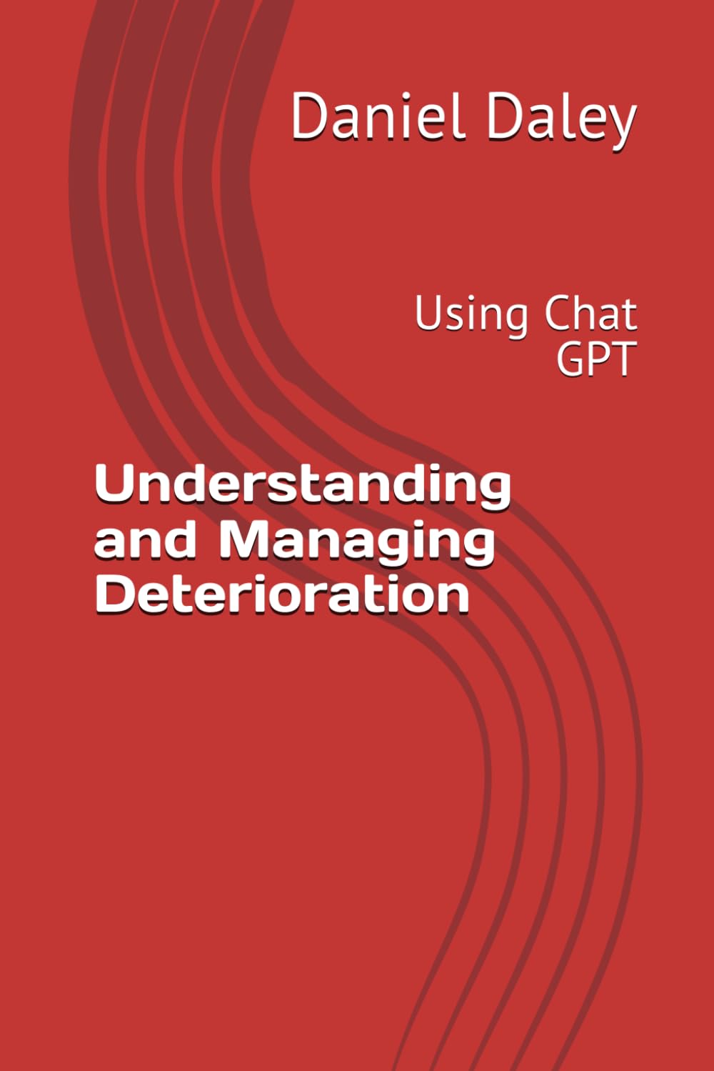 Understanding and Managing Deterioration: Using Chat GPT (Implementing Mission Based Reliability Using the MBR Tiger)