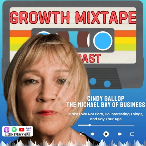 Make Love Not Porn: Sex Ed, Personal Branding and Confidence with Cindy Gallop | Chasing Curiosity and Sharing Boundless Insights from Ideas that Matter Podcast Por arte de portada