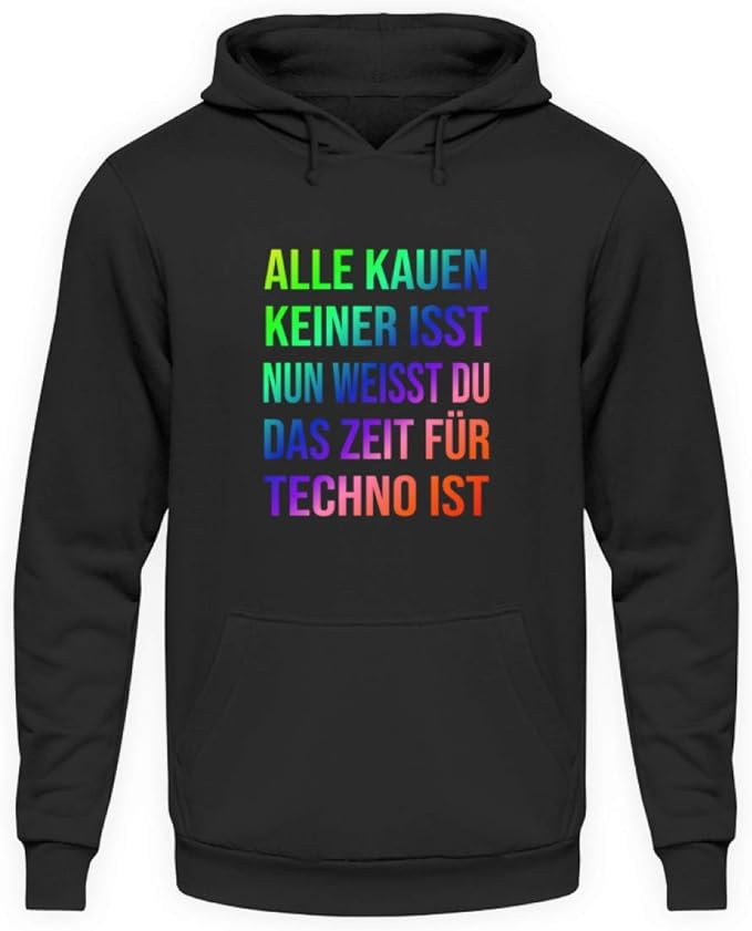 DiSzy Alle Kauen Keiner Isst Technoparty Spruch Unisex