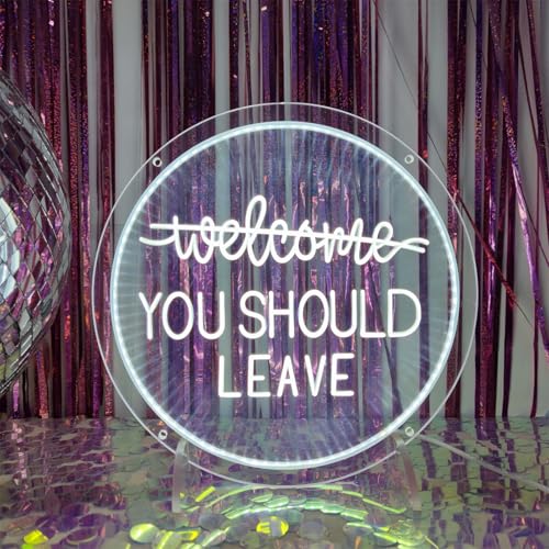 Image of You Should Leave Neon Signs for Wall Decor, Not Welcome Sign, I Think You Should Leave Sign for Home Decorations Window Wall Hanging Decor, 11 inch x 11 inch