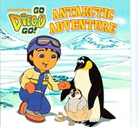 Go Diego Go! Antarctic Adventure B006G3B8YC Book Cover