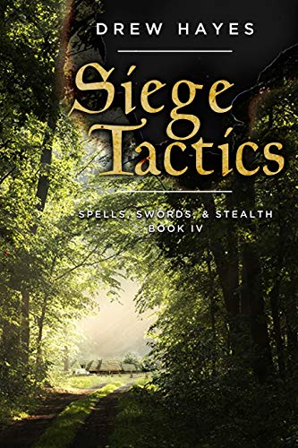 Siege Tactics (Spells, Swords, & Stealth) Siege Tactics (Spells, Swords, & Stealth)