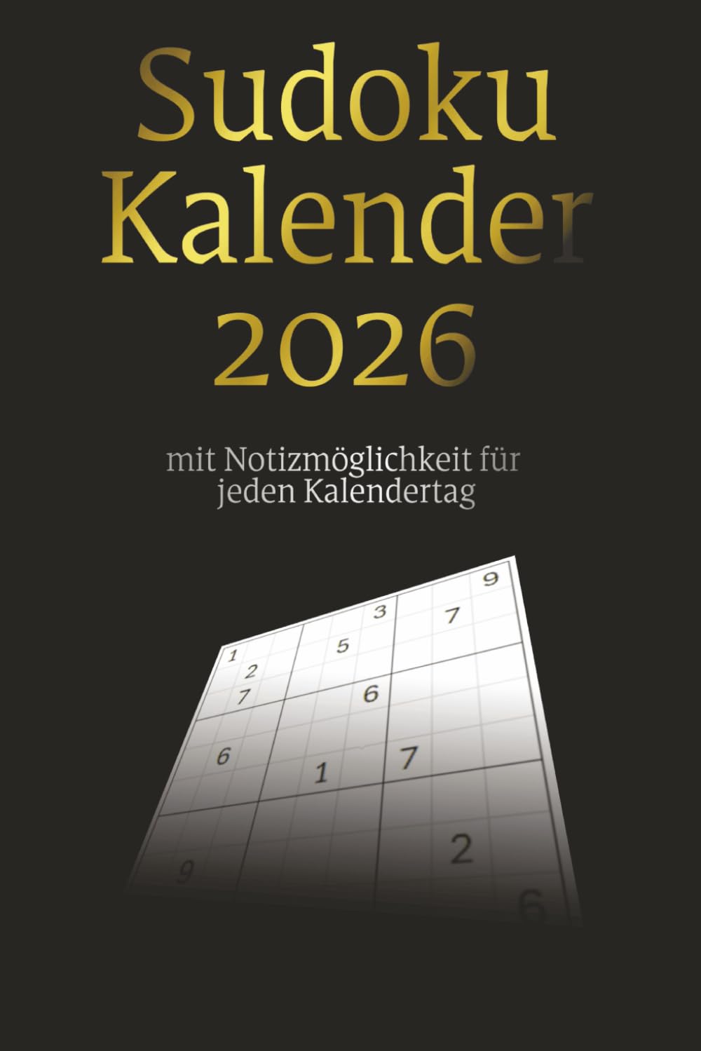 Sudoku Kalender 2026: Über 420 Logikrätsel in 3 Schwierigkeitsstufen – Täglich ein Sudoku plus Bonus-Rätsel & integrierter Terminkalender für das ganze Jahr