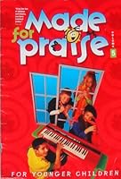 Made for Praise: For Young Children 0767396359 Book Cover