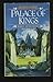 Palace of Kings (Loremasters of Elundium, Book 2)