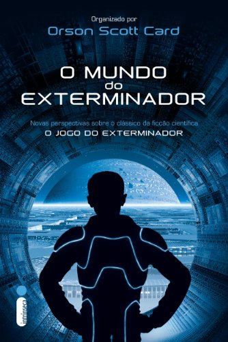 O mundo do exterminador: Novas perspectivas sobre o clássico da ficção científica O Jogo do Exterminador