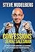 Confessions of a Serial Salesman: 27 Rules for Influencers and Leaders that will change your life and business