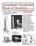 GRANDDADS WONDERFUL BOOK OF ELECTRICITY