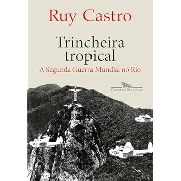 Capa do livro Trincheira tropical: A Segunda Guerra Mundial no Rio