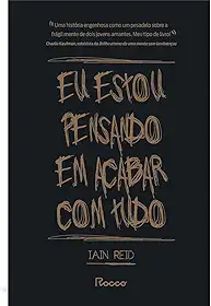 Eu estou pensando em acabar com tudo
