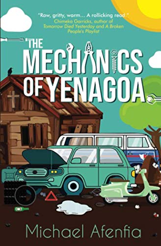 The Mechanics of Yenagoa by Michael Afenfia. A stylistic drawing of a few cars in repair in front of a wooden house and turquoise sky.