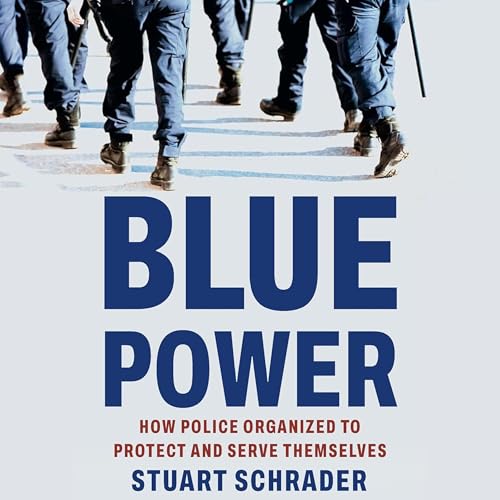 Blue Power Audiolibro Por Stuart Schrader arte de portada