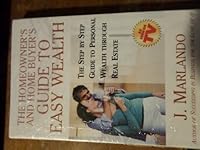 The Homeowner's and Home Buyer's Guide to Easy Wealth 0979227518 Book Cover