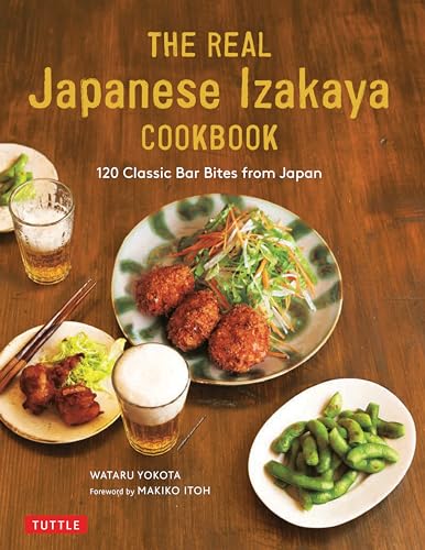 The Real Japanese Izakaya Cookbook