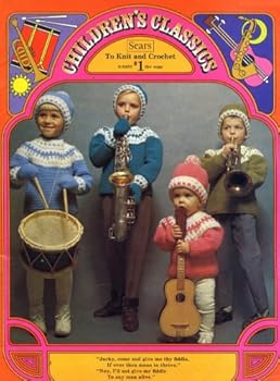Children's Classics to Knit and Crochet Sears Booklet 25 5357