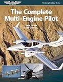 The Complete Multi-Engine Pilot (The Complete Pilot Series)