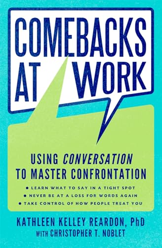 Comebacks at Work: Using Conversation to Master Confrontation view 2