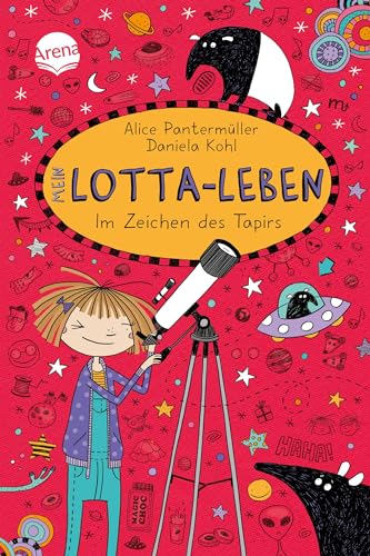 Mein Lotta-Leben (18). Im Zeichen des Tapirs: Ein herrlich verrücktes Abenteuer der großen Bestsellerreihe für alle von 9-12 Jahren