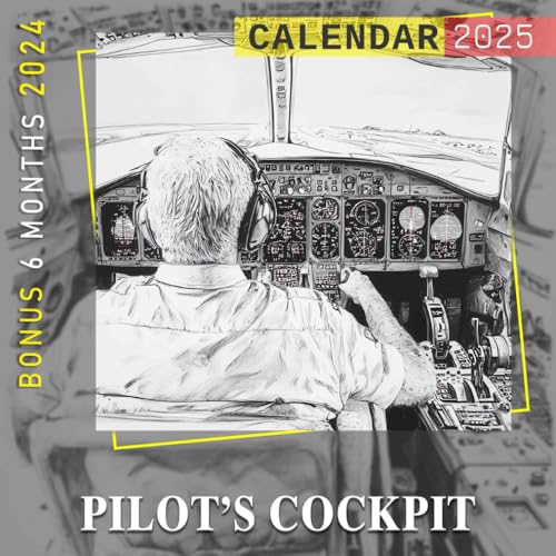  Pilot’s Cockpit 2025: 18 Months of Aeronautical Inspiration and Pilot Life, Perfect for Keeping Your Schedule on Course