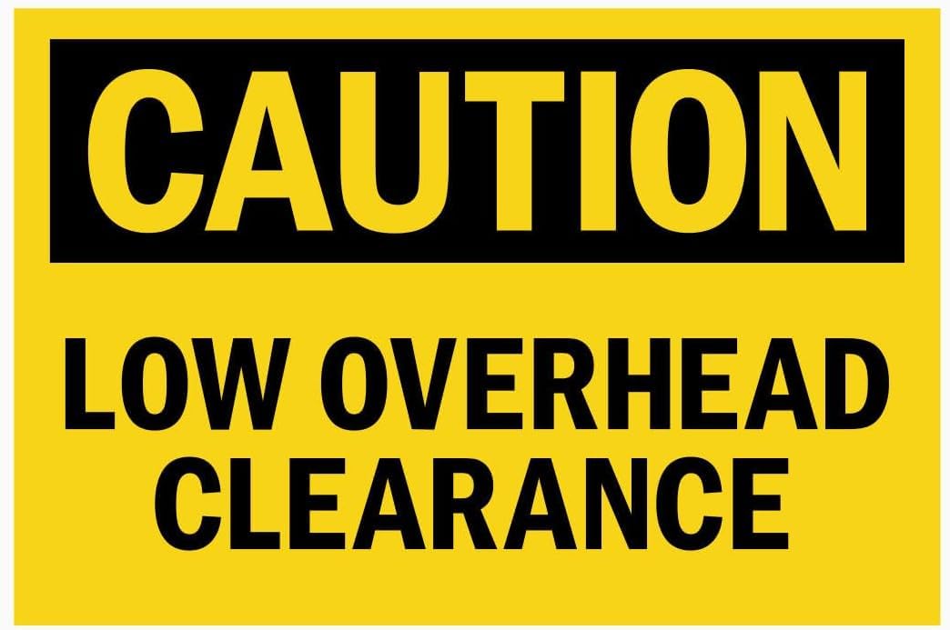 Caution Low Overhead Clearance Rust Free Aluminum Tin Sign - Public Area Safety Decor with Pre-Drilled Holes for Industrial/Commercial Garage - 8x12 Inch​