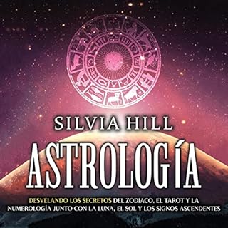 Astrología [Astrology] Audiolibro Por Silvia Hill arte de portada