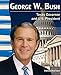 George W. Bush (Social Studies Readers)