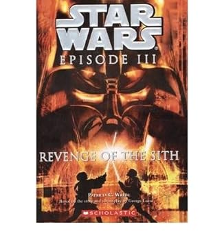Star Wars, Episode III - Revenge of the Sith (Junior Novelization) - Book  of the Star Wars Canon and Legends