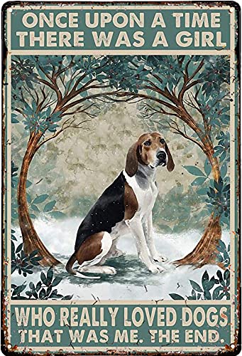 Metal Plate Tin Sign Once Upon A Time Girl Who Really Loved Treeing Walker Coonhound Tin Sign Gift for Girls Vintage Style Metal Wall Plaque Wall Decoration Metal Sign 8x5.5 Inch