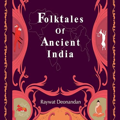 Folktales of Ancient India by Raywat Deonandan episode artwork