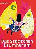 mira lobe weg schule  Das Städtchen Drumherum: Ausgezeichnet mit dem Österreichischen Kinder- und Jugendbuchpreis 1971