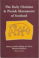 The Early Christian & Pictish Monuments of Scotland 0114908583 Book Cover