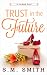 Trust in the Future (In Heels Series Book 3)