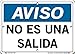 Vestil Notice SignSI-N-28-A-PS-040-S 28 10.5X7.5 .040 POLYSTYRENE Not an Exit NO ES UNA Salida