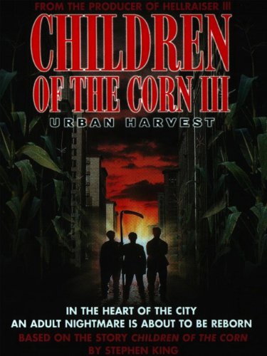 Children Of The Corn III: Urban Harvest