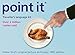 Produktbild Point it: Traveller's Language Kit by Dieter Graf (2013) Paperback