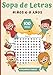Sopa de Letras Niños 6-8 años: Pasatiempos para niños - juegos de letras educativos |100 Puzzle letras grandes | Para las vacaciones o el tiempo libre | idea del regalo