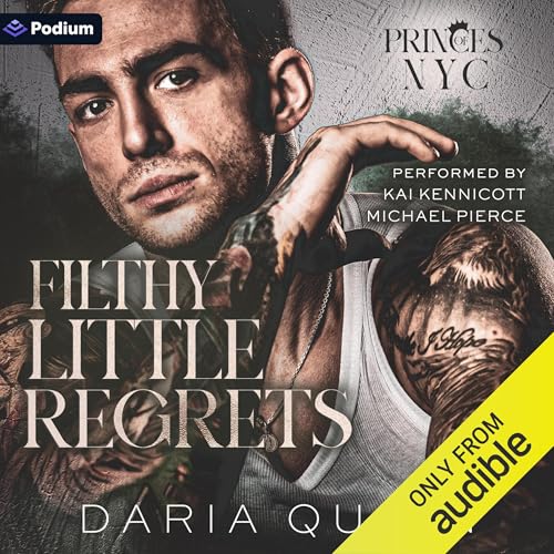 Filthy Little Regrets Audiolibro Por Daria Quinn arte de portada