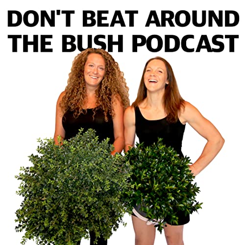 Couverture de The Don't Beat Around the Bush Podcast