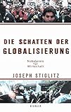 Die Schatten der Globalisierung - Joseph Stiglitz