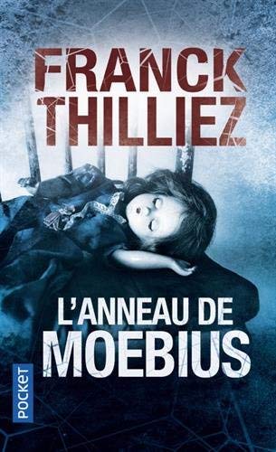 L'anneau de Moebius de Thilliez. Franck (2010) Poche