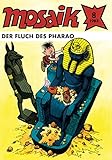 MOSAIK 092 Classic (08/1983): Der Fluch des Pharao (Don-Ferrando-Serie Heft 32) (MOSAIK - Die Abrafaxe 92)