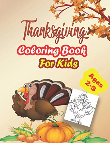 Thanksgiving Coloring Book For Kids, Ages 2-5 :: A Collection of Coloring Pages For Kids, Toddlers & preschool, With Cute Thanksgiving Things Such as ... Celebrate Harvest, Holiday Dinner and More! image 3