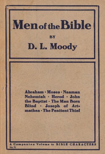 Men of the Bible: Abraham, Moses, Naaman, Nehemiah, Herod, John
