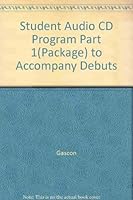 Student Audio CD Program Part 1 (Package) to accompany Débuts: An Introduction to French 0072499303 Book Cover