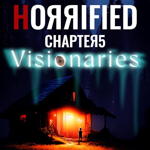 Volume I Chapter 5: Visionaries