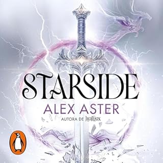 Starside (Spanish Edition) Audiolibro Por Alex Aster, Miriam Lozano Sobrino - translator, Patricia Cueto Garc&iacute;a - tran