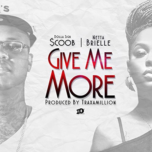 Play Give Me More (feat. Netta Brielle) - Single by Dolla Sign $coob on ...